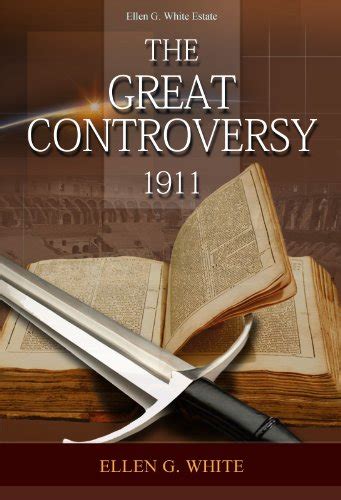 great controversy ellen g white|The Great Controversy .